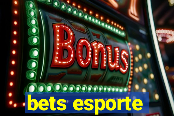 bets esporte